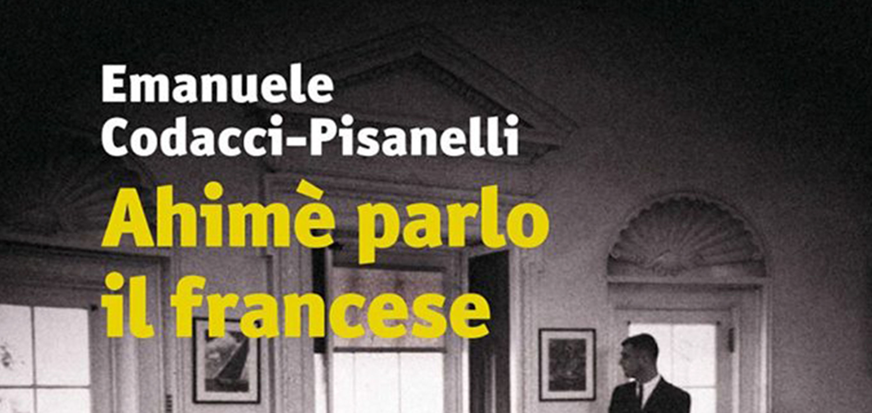 Presentazione "Ahimè parlo il francese" di E. Codacci Pisanelli
